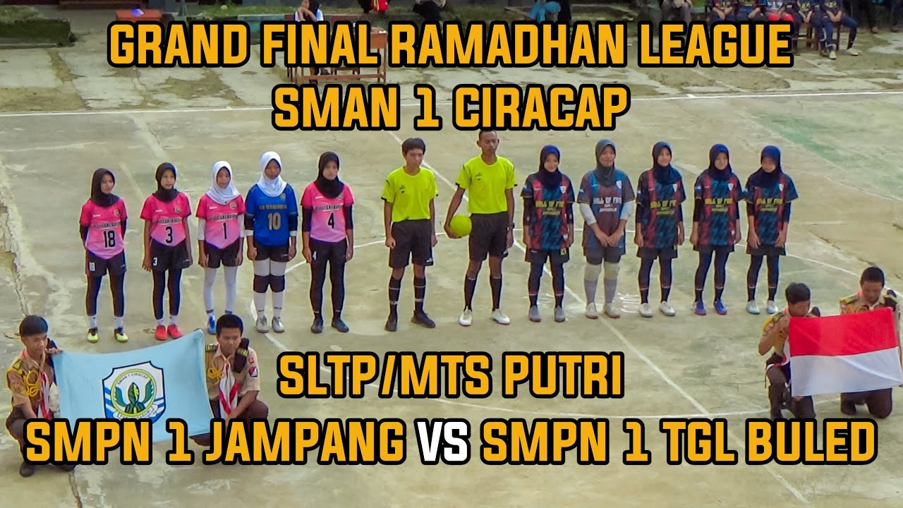 FINAL PUTRI SMPN 1 JAMPANG VS SMPN 1 TEGALBULEUD | RAMADHAN LEAGUE SMAN 1 CIRACAP