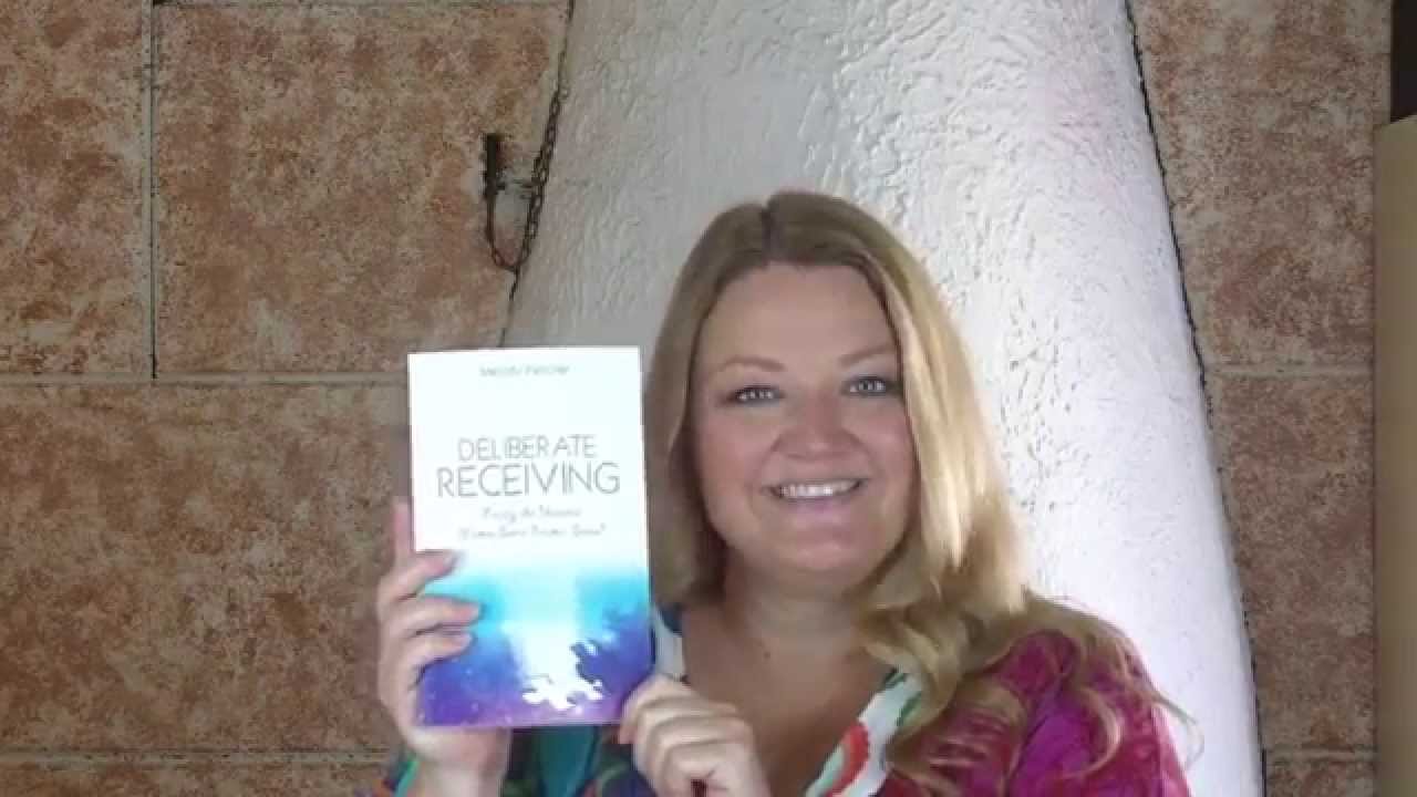 Deliberate Receiving by Melody Fletcher