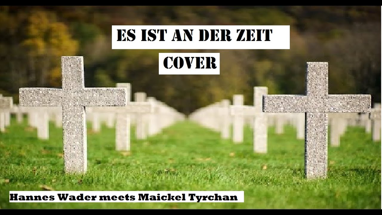 Es Ist An Der Zeit Hannes Wader "Es ist an der Zeit" - MUSIKVIDEO - Hannes Wader COVER - YouTube
