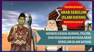 Masyarakat Arab Pra Islam | Kondisi Sosial Agama Masyarakat Arab sebelum Islam Datang Masyarakat Arab Pra Islam | Kondisi Sosial Agama Masyarakat Arab sebelum Islam Datang