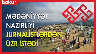 Mədəniyyət Nazirliyi Jurnalistlərdən Üzr Istədi - Baku Tv