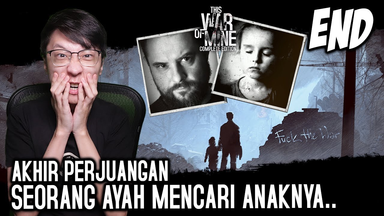Perjuangan Terberat Bertahan Hidup di Zona Perang - This War of Mine Father's Promise - Part 2 - END
