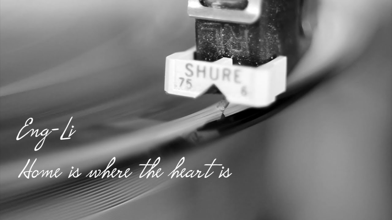 Eng-Li - Home is where the heart is  (Lyric video)