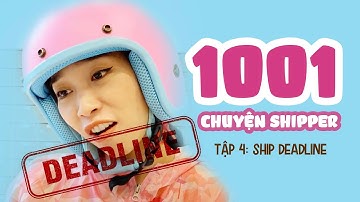 NGUYÊN THẢO OFFICIAL | SHIPPER 4.0 - SHIP "DEADLINE"