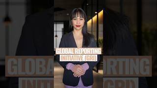 The Global Reporting Initiative (GRI)