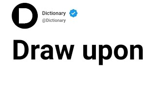 Draw upon Meaning In English
