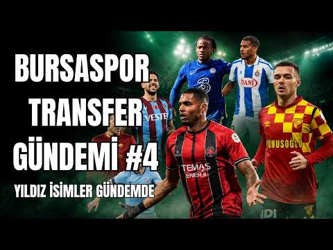 BURSASPOR’DA TRANSFER LİSTESİ KABARDI! | YILDIZ İSİMLER GÜNDEMDE | Transfer Gündemi #4
