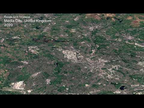 Google Earth Timelapse: Media City, United Kingdom - Google Earth Timelapse: Media City, United Kingdom