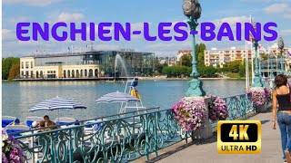 France: Enghien-les-Bains [4K] Walking Tour