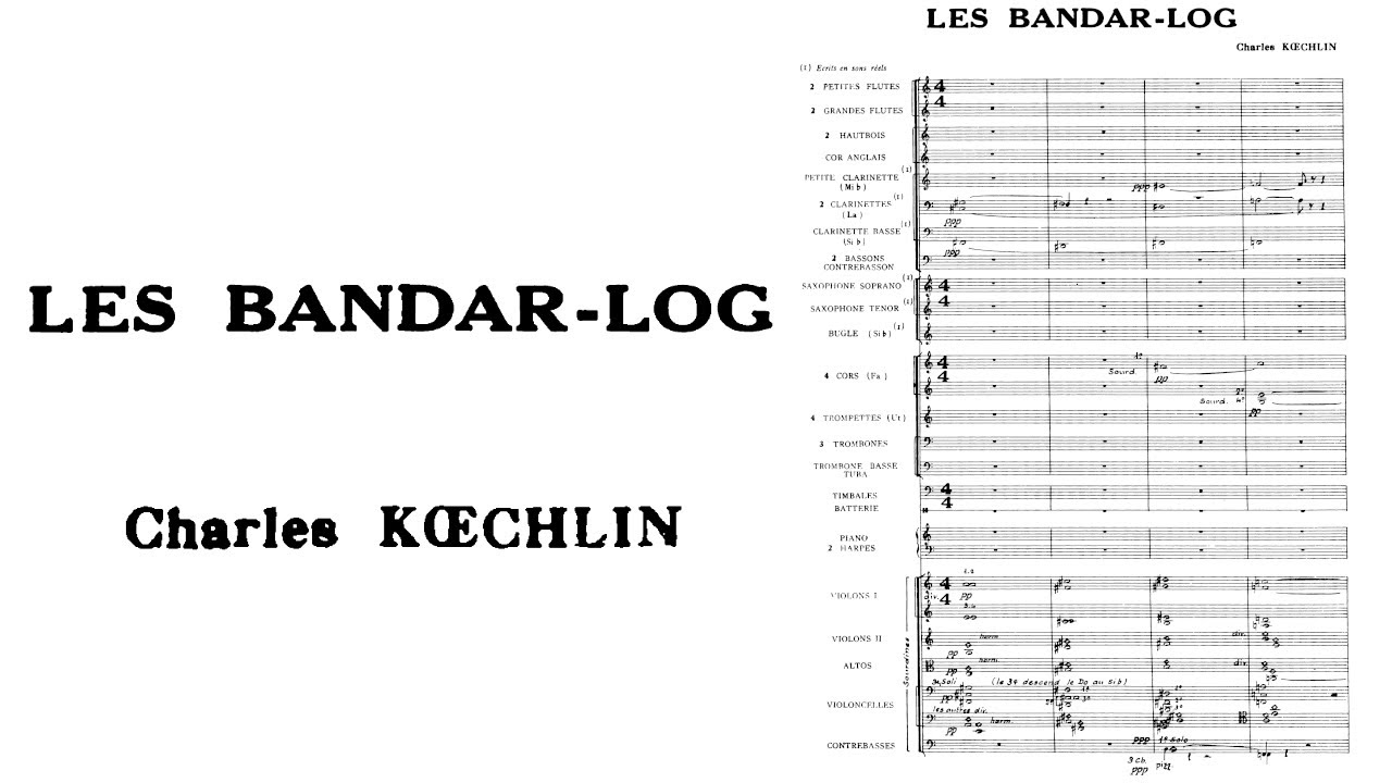 Charles Koechlin - Les Bandar-Log 