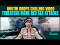 U.S vs Iran War EXPLODES: Houthi VOWS to Hijack U.S Ships in Red Sea; Drops CHILLING Video of 2024