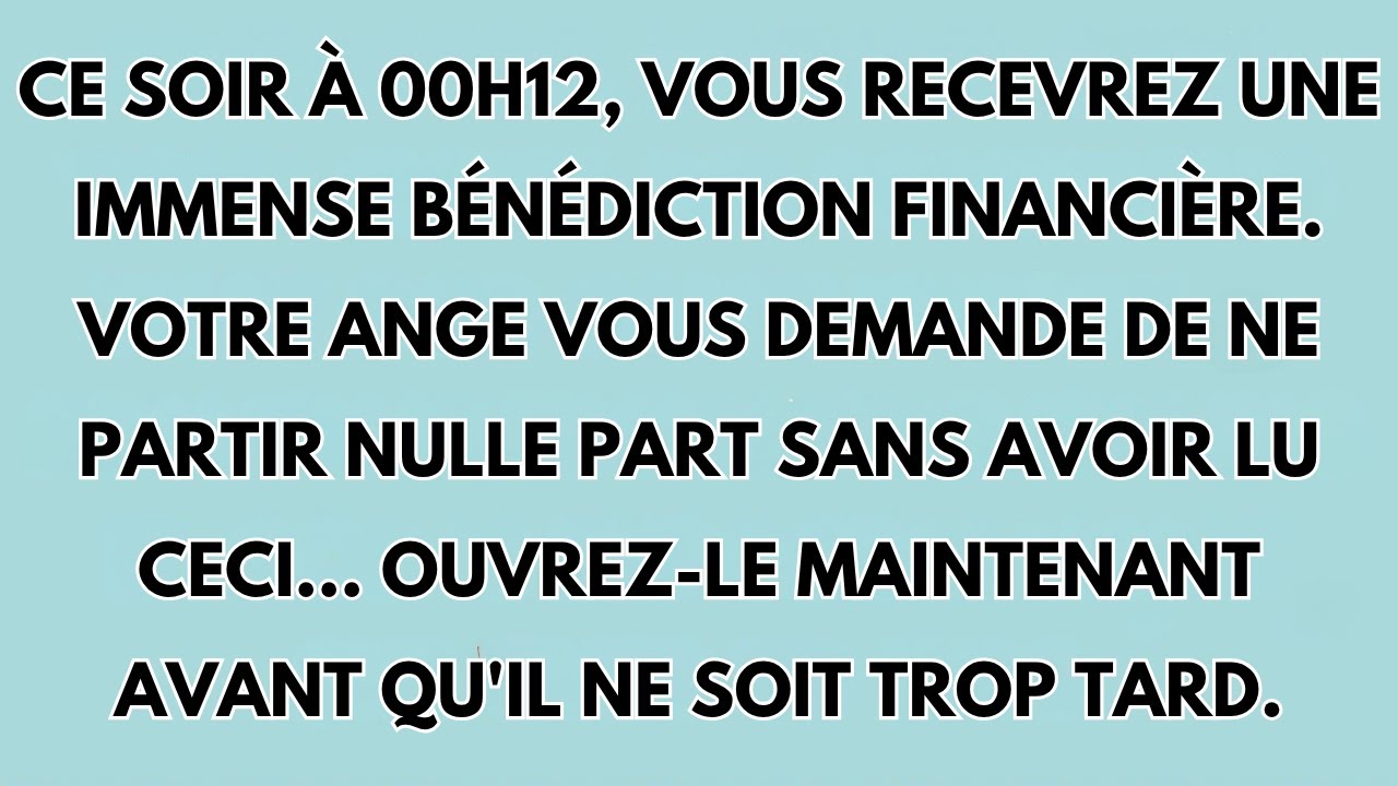 🚨Ce soir à 00h12, vous recevrez une énorme bénédiction financière. | Le message de Dieu aujourd'hui