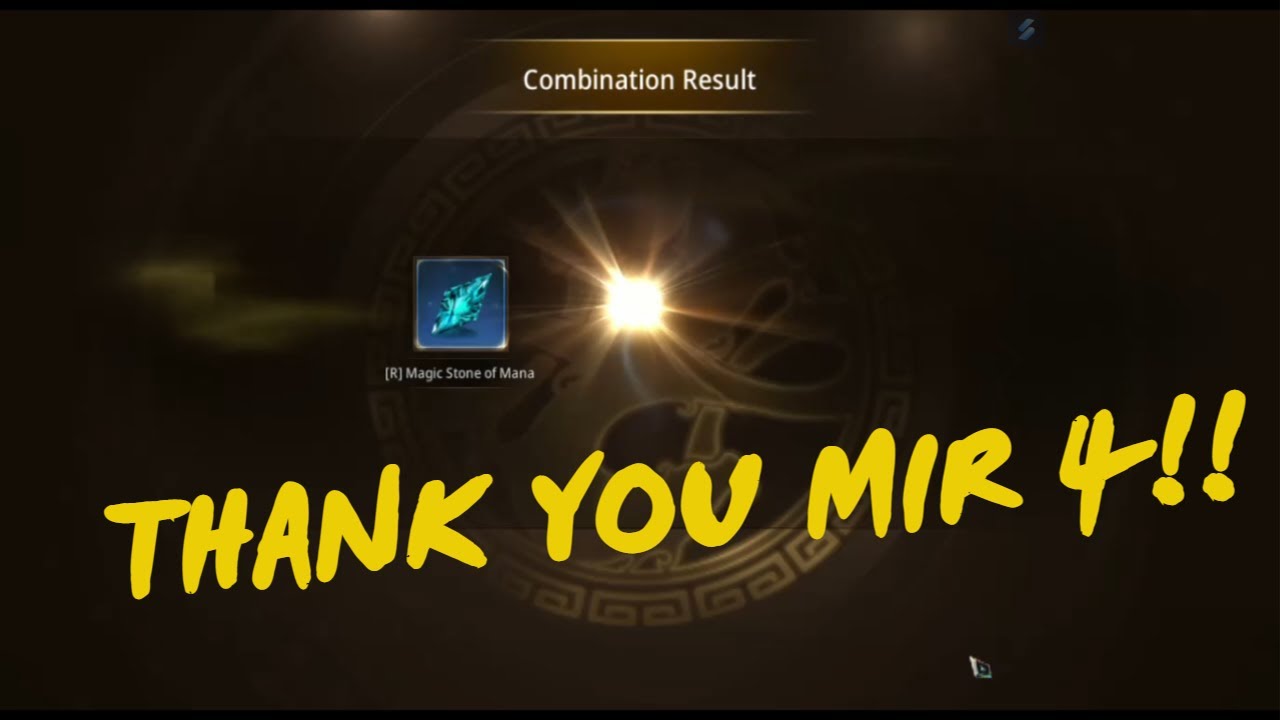 MIR 4 - LEGENDARY MAGIC STONE - MAGIC STONE COMBINE - THANK YOU MIR!