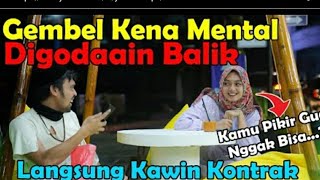 Agogo violin - Gembel kena mental ,digodain balik ama cewek ini