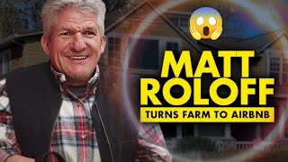 "Shocking Betrayal? Matt Roloff CLASHES with Fans Over 'Selfish' New Farm Move in LPBW!"