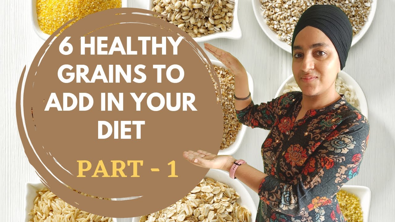 6 Healthy Grains to add in your diet Part 1 | Gluten Free replacements for wheat