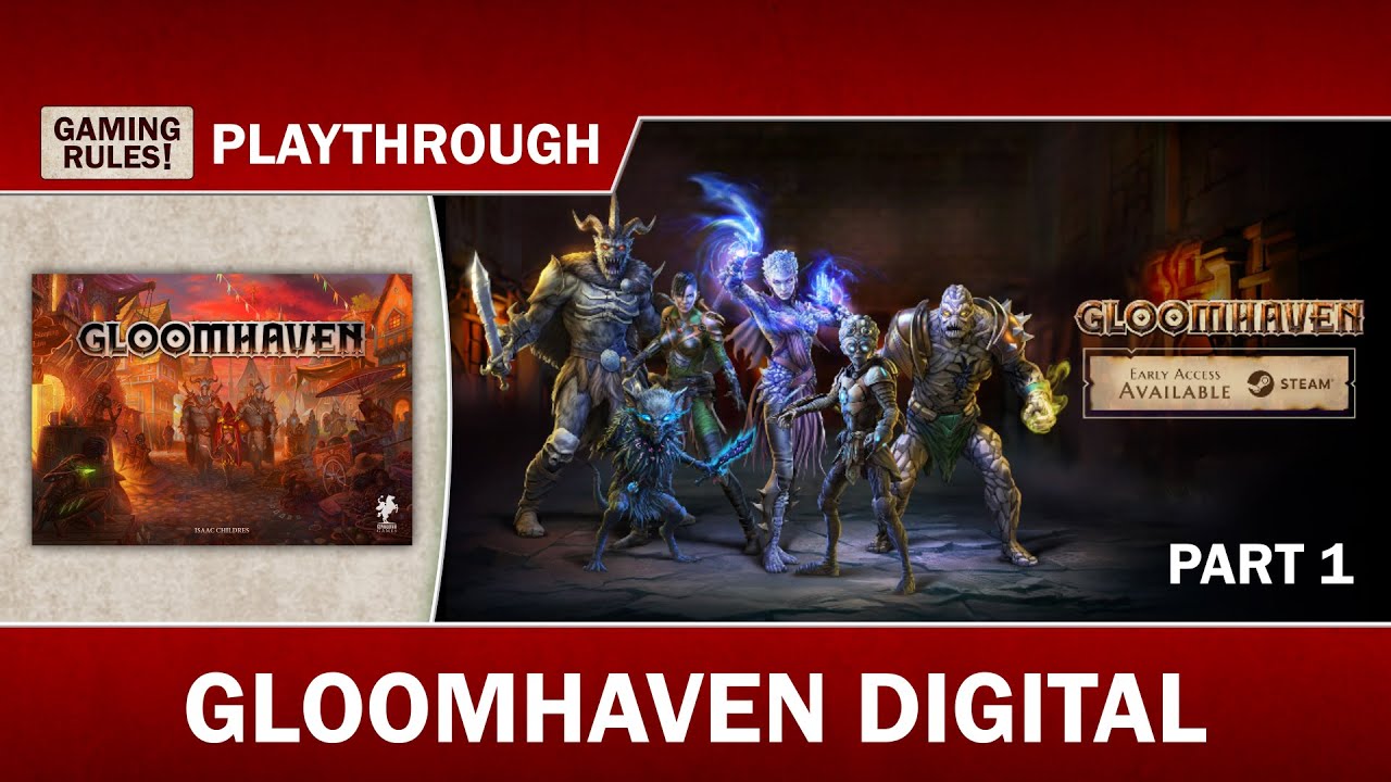Gloomhaven Digital Playthrough with Paul Grogan - Part 1