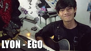 Lyon - EGO (Cover by Sutan EL-rizal)