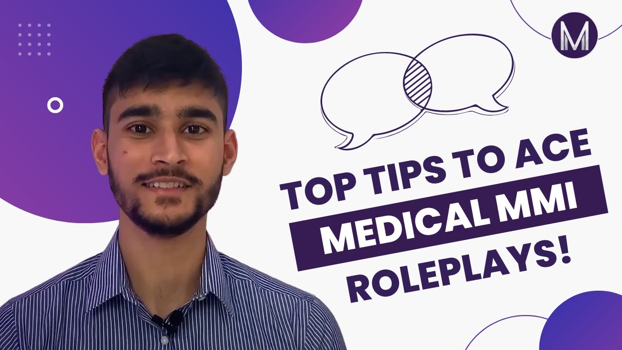 TOP TIPS to ACE Medical MMI Role Plays