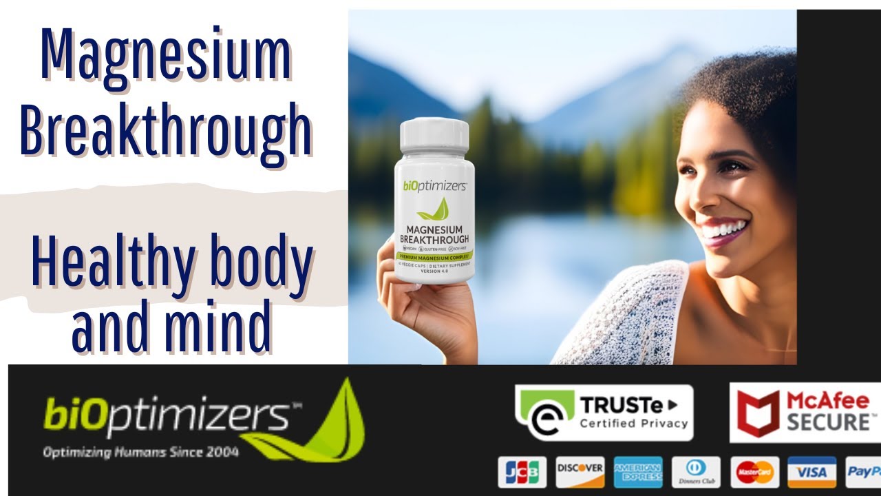 Magnesium Breakthrough Review – Bioptimizers Supplement – Healthy Life