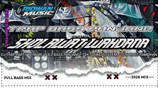 Download Lagu FLM ‼️ DJ TRAP PARTY WAHDANA 2026 FULL BASS PANJANG TERBARU MP3