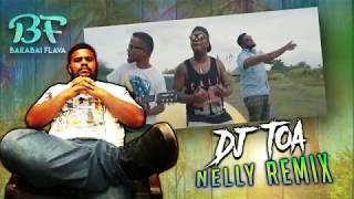 Dj Toa X Jaro Local - Nelly Remix 2019