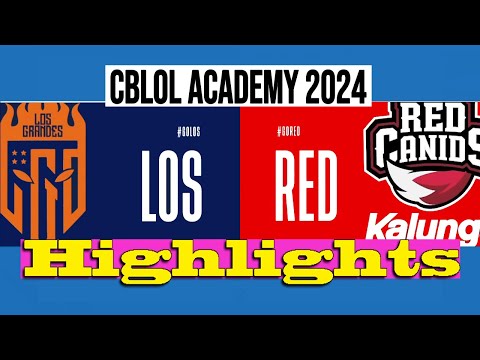 LOS GRANDES VS RED CANIDS | CBLOL ACADEMY 2024 | Highlights