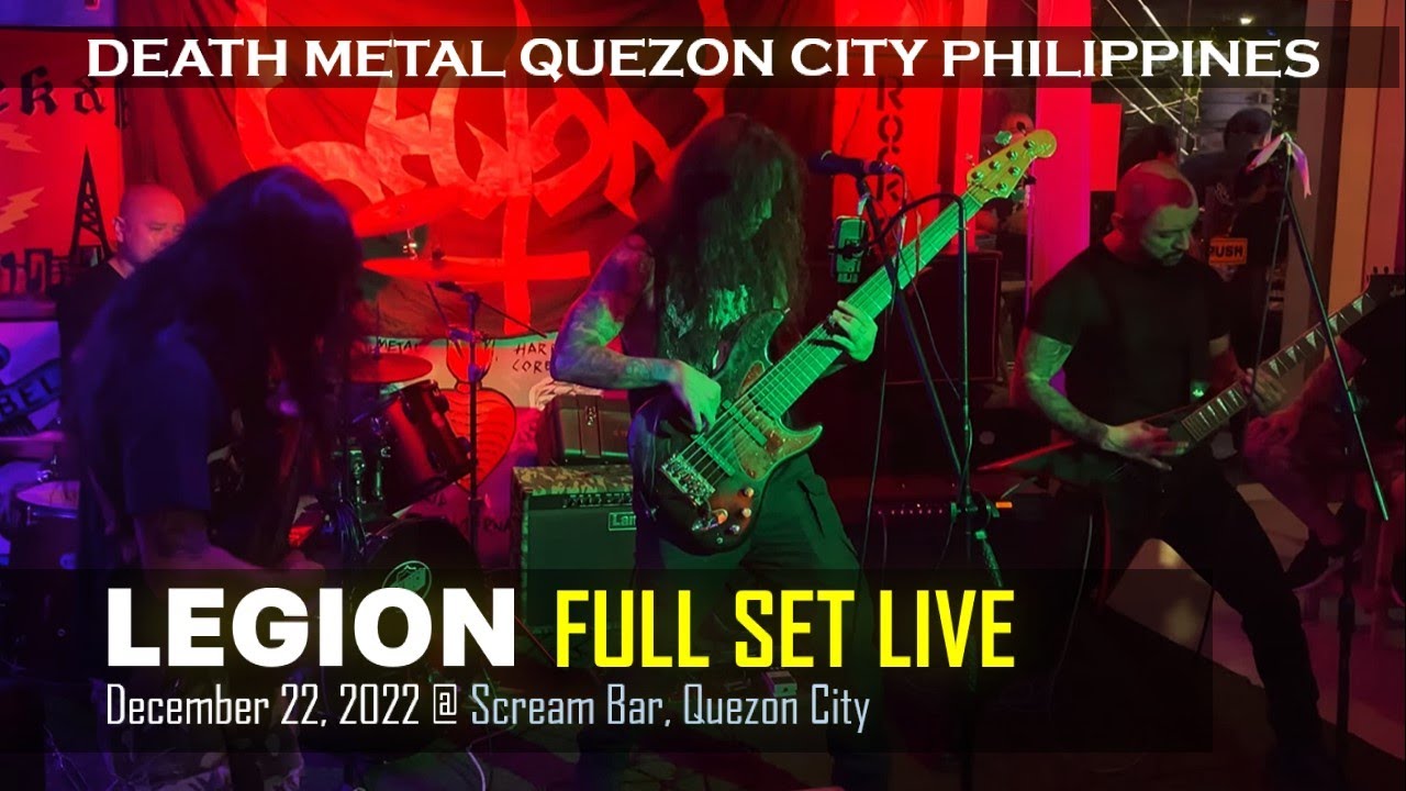 [4K HDR] LEGION | FULL SET LIVE @ Scream Bar Quezon City | DEATH METAL FROM THE PHILIPPINES