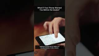 What If Your Phone Warned You Before the Quake?