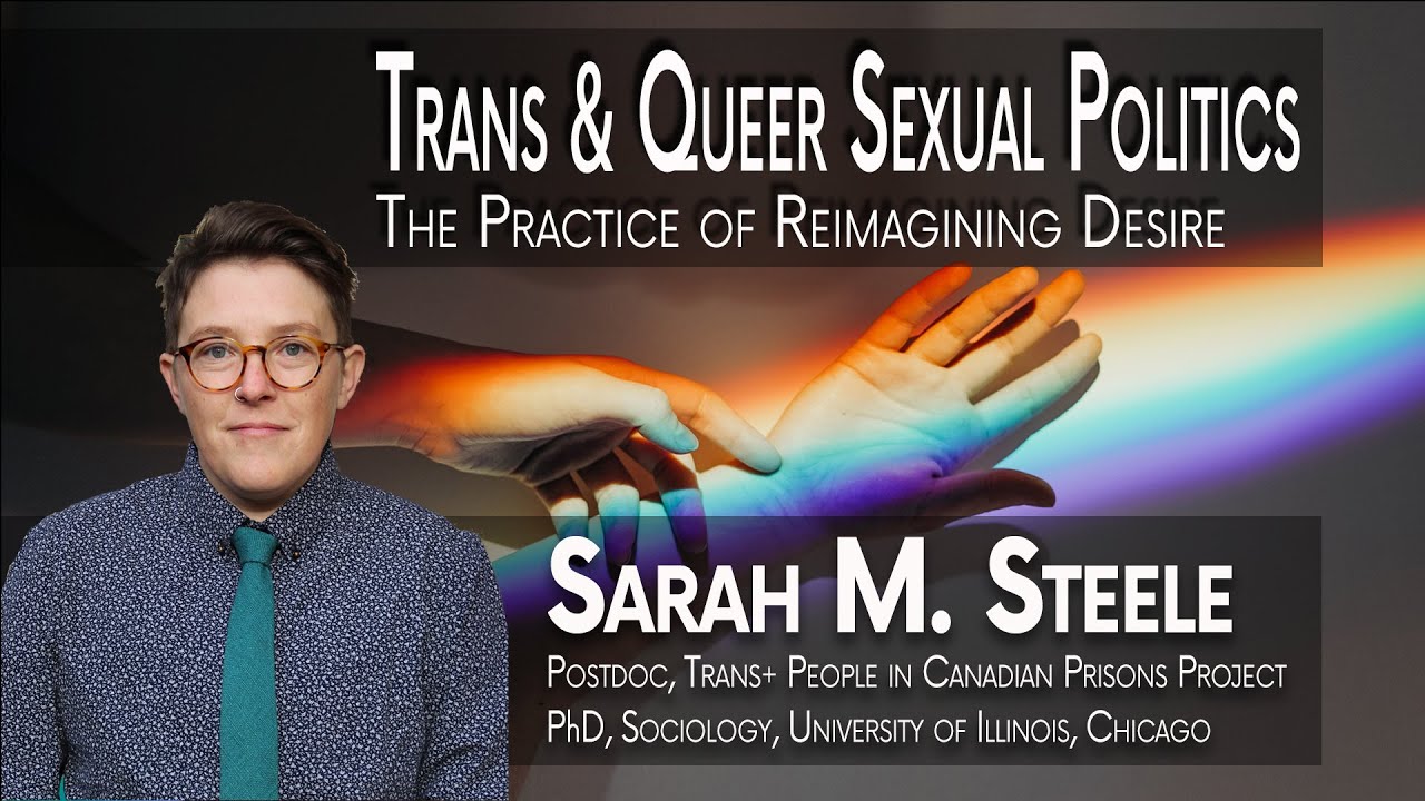 sarah-m-steele-trans-queer-sexual-politics-youtube