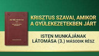 Isten igéje | „Isten munkájának látomása (3.)” (Második rész)