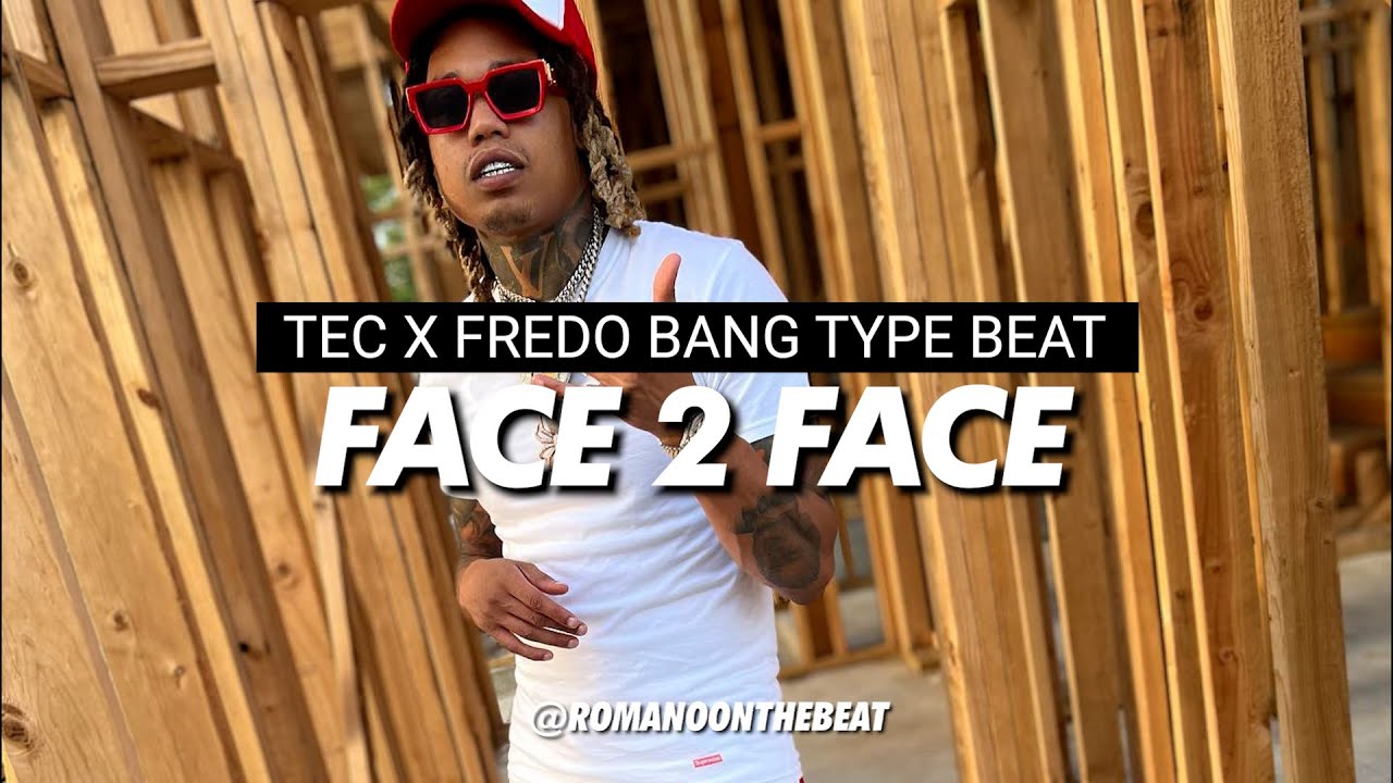[FREE] TEC X FREDO BANG TYPE BEAT 2022 | "FACE 2 FACE" | HARD TYPE BEAT