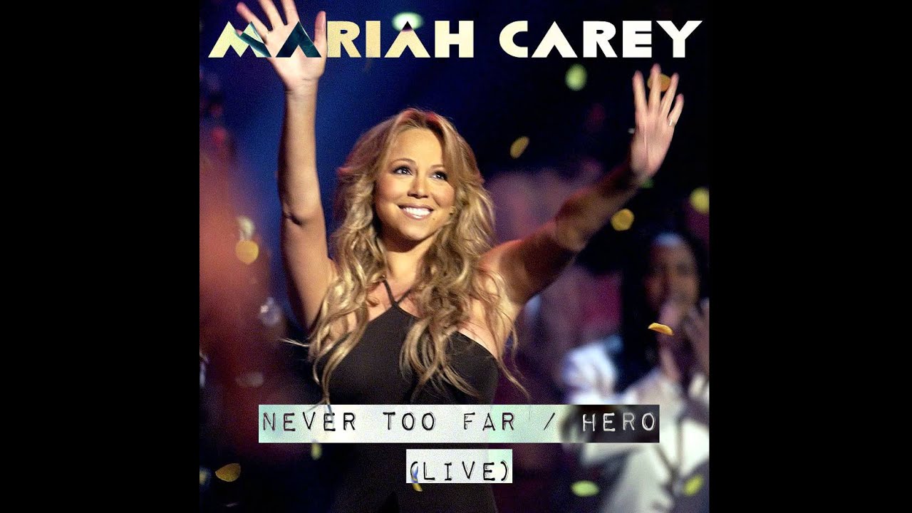 (Audio) Mariah Carey - Never Too Far / Hero Live [Lyrics on Description