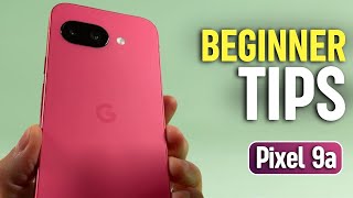 Google Pixel 9a – Complete Beginner’s Guide