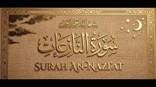 How to Recite Surah An Nazi'at Beautifully