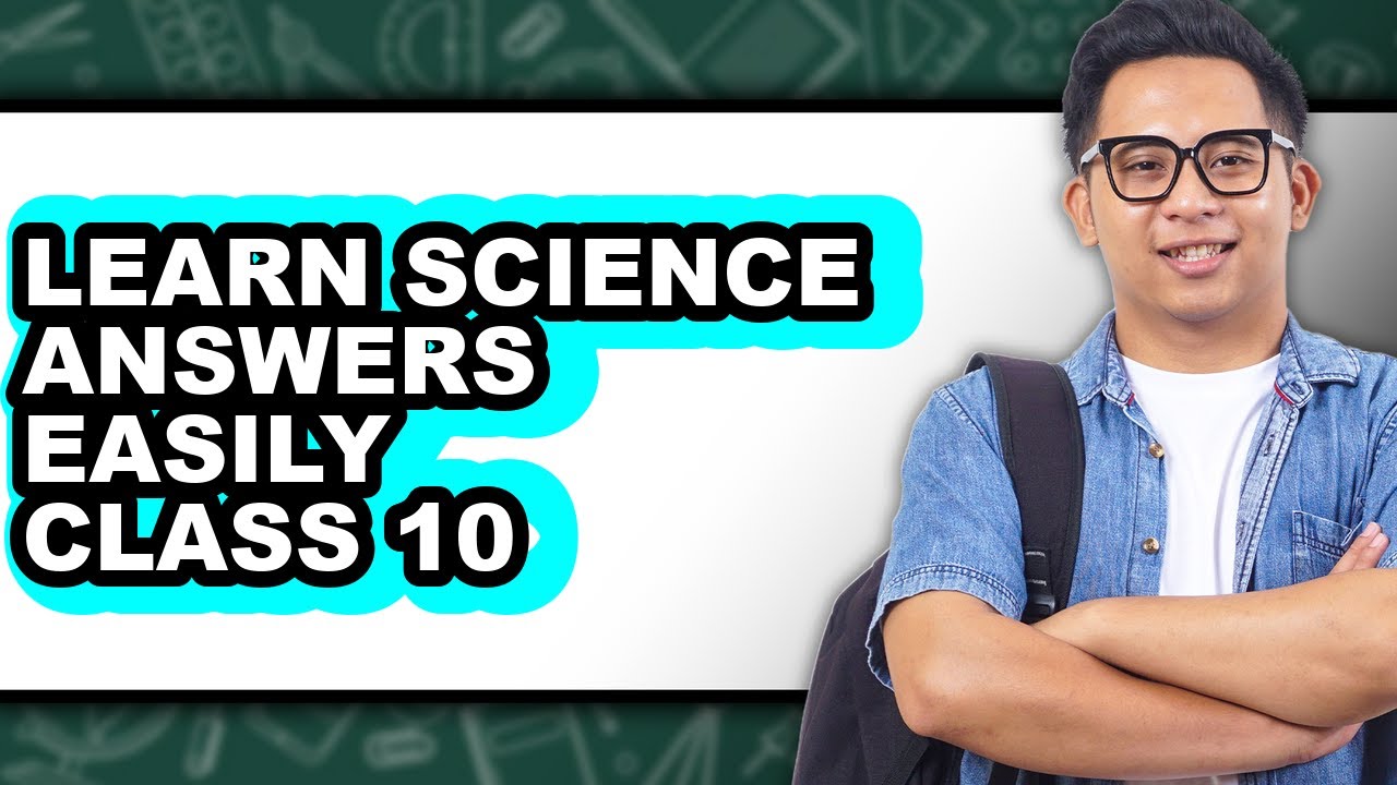 How to Learn Science Answers Easily Class 10 (Only Way) - YouTube