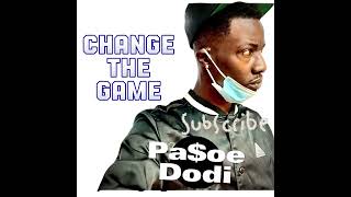 Change The Game X Pasoe Dodi Music Audio