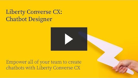 Liberty Converse CX: Chatbot Designer