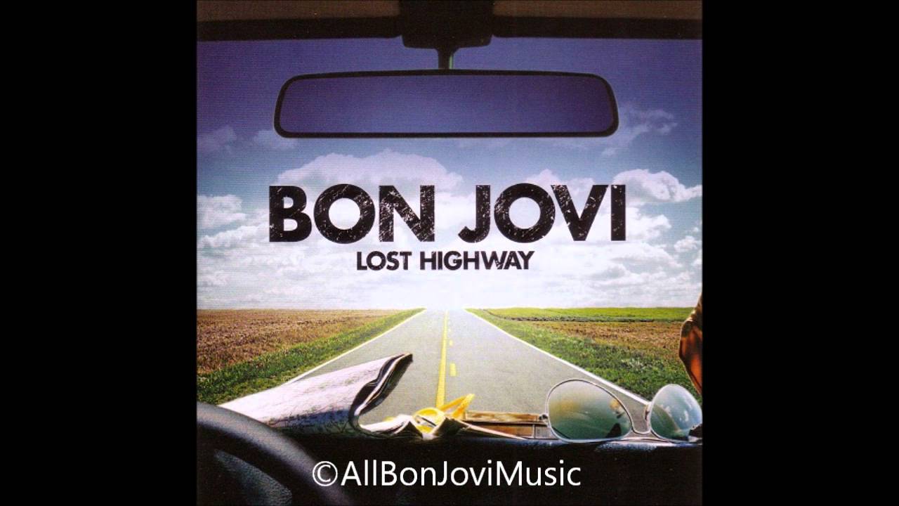 Bon Jovi Lost Highway Download Album Youtube