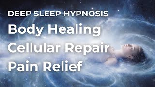 Deep Sleep Hypnosis — Body Healing, Cell Repair & Pain Relief (8 Hours, Black Screen)
