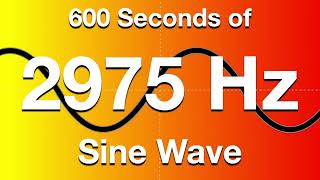 2975Hz Sine Wave Test Tone - 600 Seconds (10 Minutes)