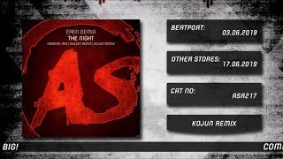 Eren Demir - The Night (Kojun Remix) [OUT NOW]