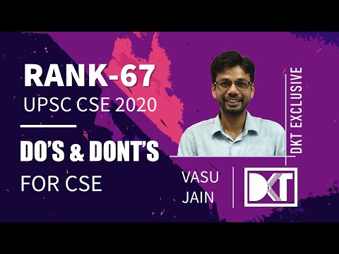 Rank 67 CSE 2020 Vasu Shares Do's & Don'ts To Crack CSE | क्या पढ़ें और क्या न पढ़ें | DKT Exclusive