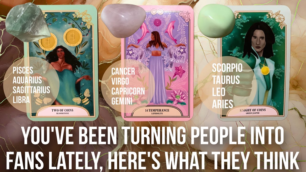 You’ve Been Turning People Into Fans Lately. Here’s What They Think🤯💭🔮- Pick A Card Tarot Reading