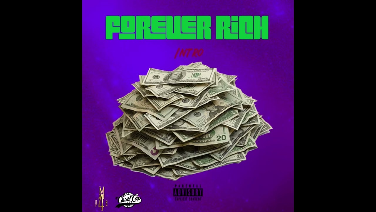 Cash Cap - Forever Rich intro