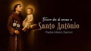 Novena de Santo Antônio | 3º dia: A caridade fraternal de Santo Antônio | Padre Mario Sartori