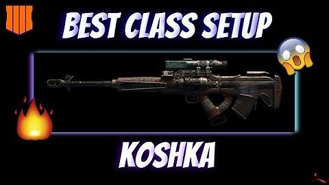 COD BO4 - INSANE BEST CLASS SETUP TUTORIAL FOR THE "KOSHKA"