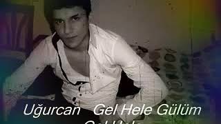 Rüzgar EsenYel Gel hele Gülüm Gel Hele