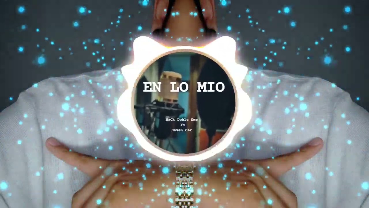En lo mio || MaCk Doble Eme Ft Seven Cer ||