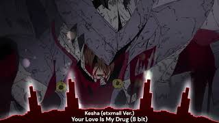 Nightcore - Your Love Is My Drug 8 Bit